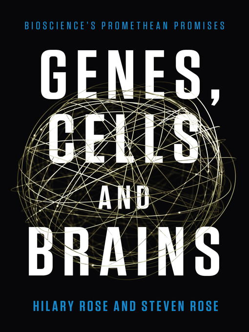 Title details for Genes, Cells and Brains by Hilary Rose - Available